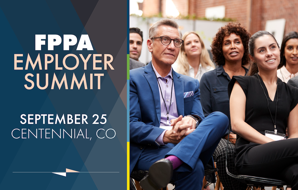 Header image for FPPA Employer Summit. A group of professionals sit listening to a presentation. Overlayed text reads "FPPA Employer Summit | September 25 | Centennial, CO"